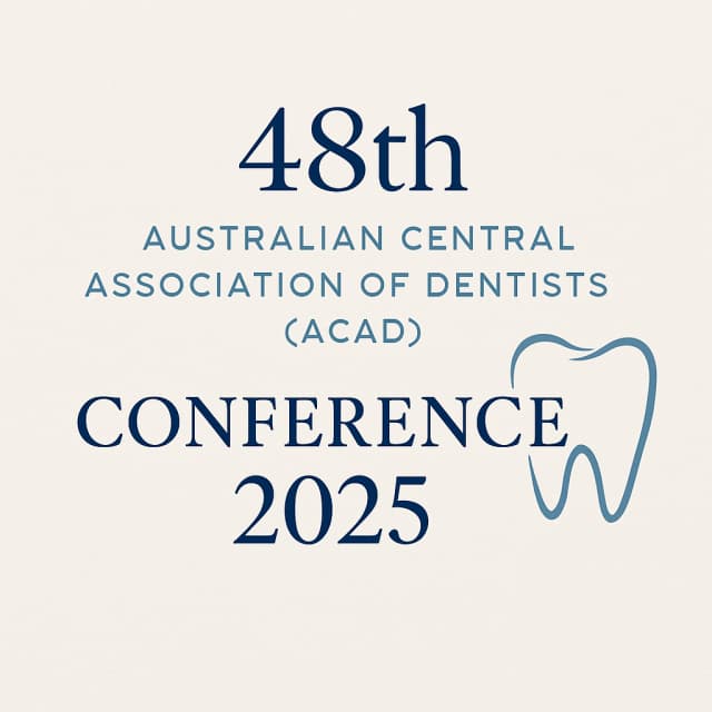 48th Australian Central Association of Dentists (ACAD) Conference 2025