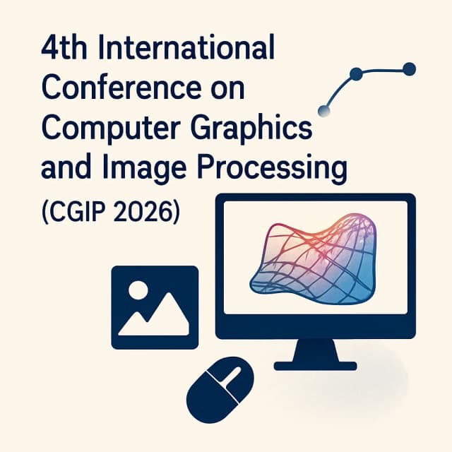 4th International Conference on Computer Graphics and Image Processing (CGIP 2026)