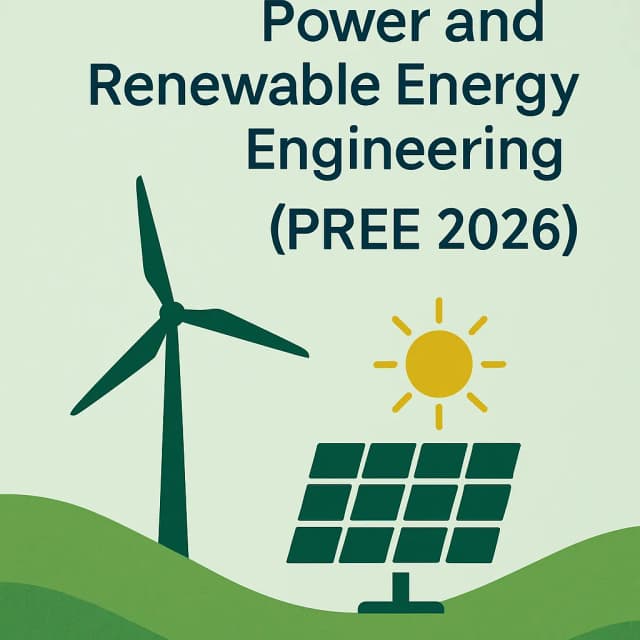 4th International Conference on Power and Renewable Energy Engineering (PREE 2026)