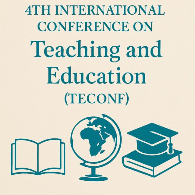 4th International Conference on Teaching and Education (TECONF)