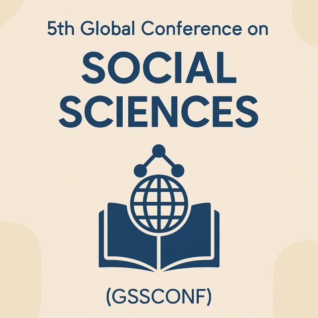 5th Global Conference on Social Sciences (GSSCONF)