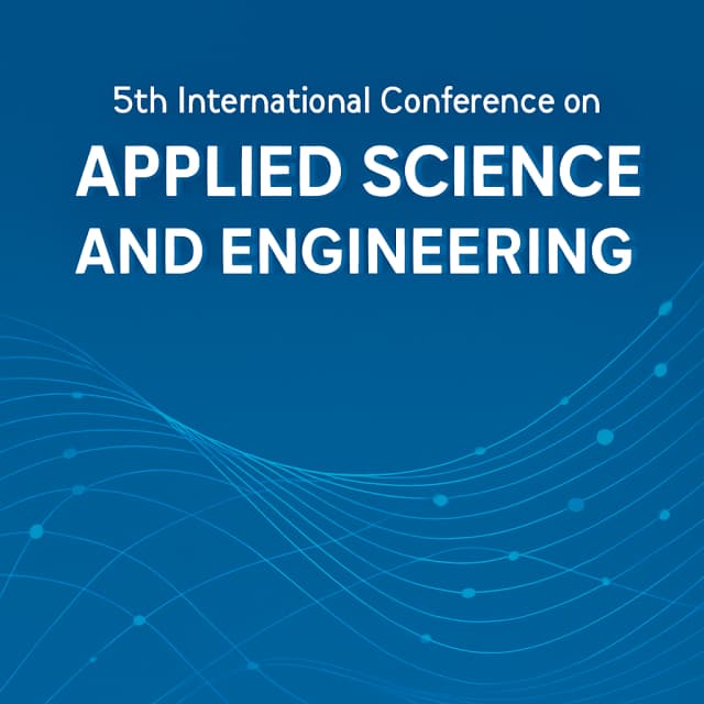 5th International Conference on Applied Science and Engineering