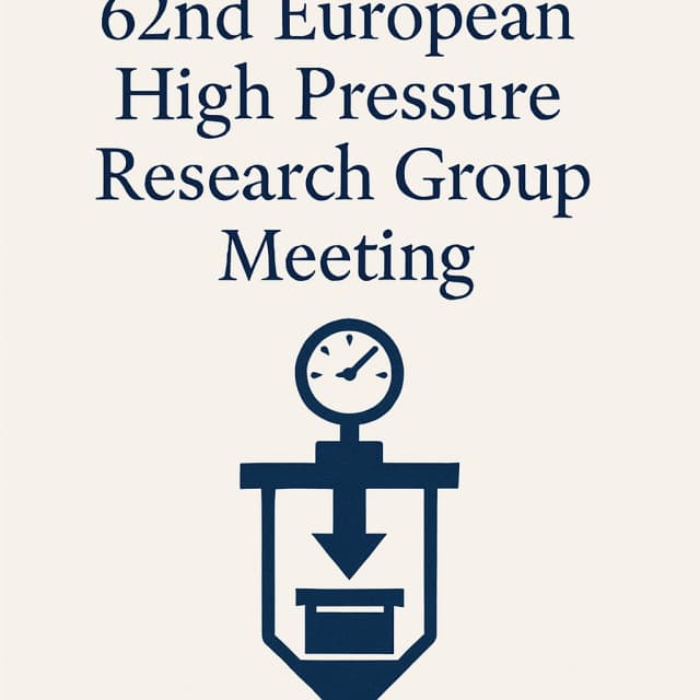 62nd European High Pressure Research Group Meeting