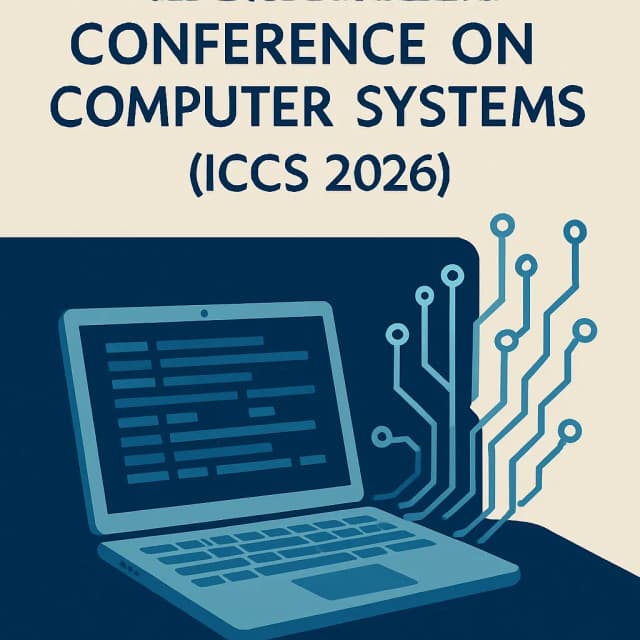 6th International Conference on Computer Systems (ICCS 2026)
