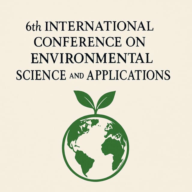 6th International Conference on Environmental Science and Applications