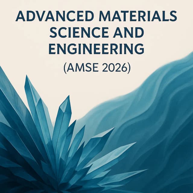 7th International Conference on Advanced Materials Science and Engineering (AMSE 2026)