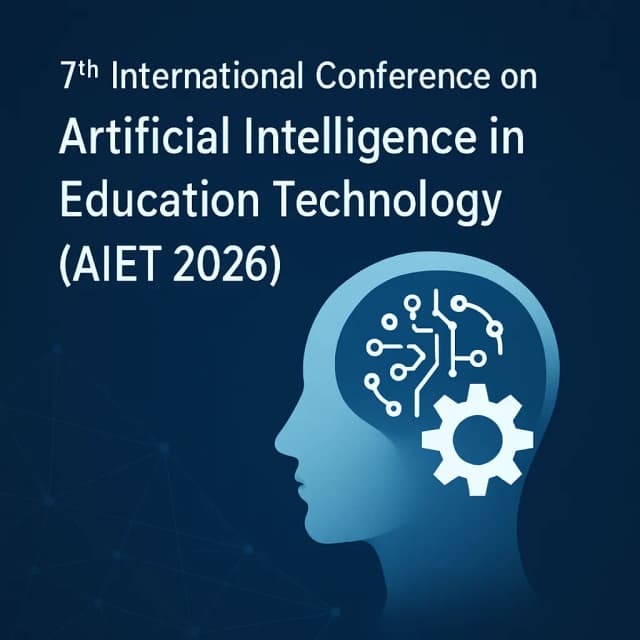 7th International Conference on Artificial Intelligence in Education Technology (AIET 2026)