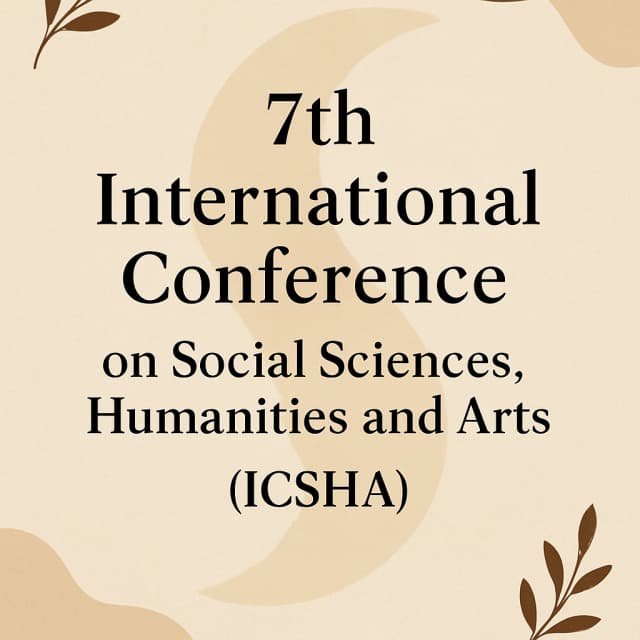 7th International Conference on Social Sciences, Humanities and Arts (ICSHA)