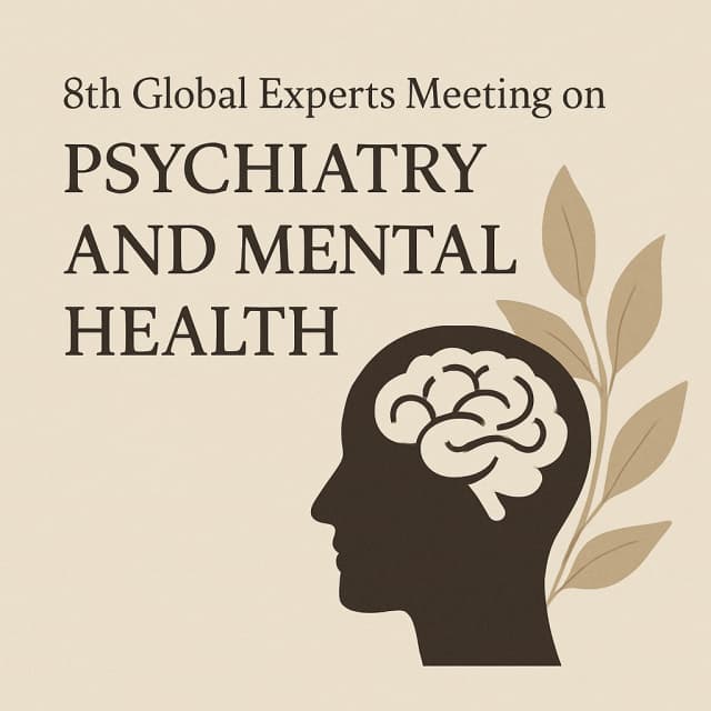 8th Global Experts Meeting on Psychiatry and Mental Health
