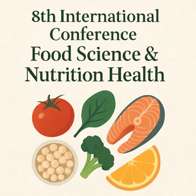 8th International Conference Food Science & Nutrition Health