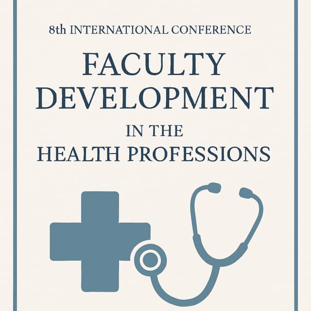 8th International Conference on Faculty Development in the Health Professions