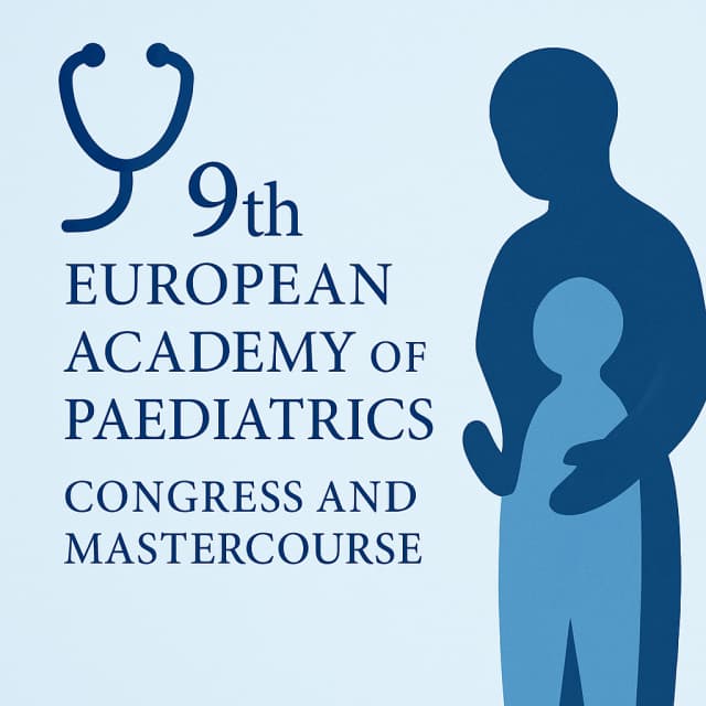 9th European Academy of Paediatrics Congress and Mastercourse