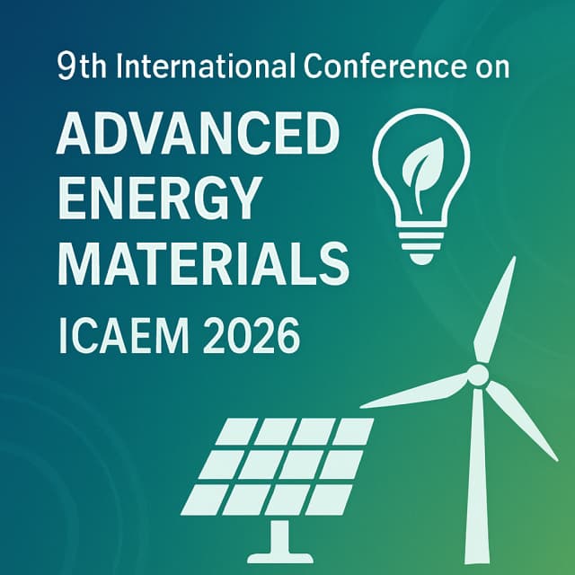 9th International Conference on Advanced Energy Materials (ICAEM 2026)