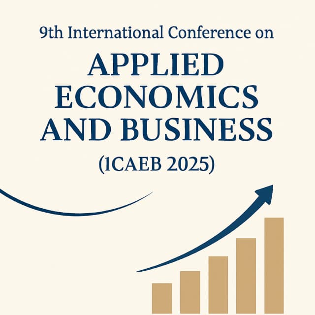 9th International Conference on Applied Economics and Business (ICAEB 2025)