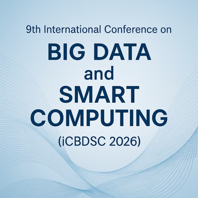 9th International Conference on Big Data and Smart Computing (ICBDSC 2026)