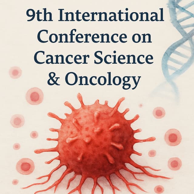 9th International Conference on Cancer Science & Oncology