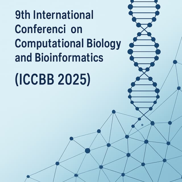 9th International Conference on Computational Biology and Bioinformatics (ICCBB 2025)