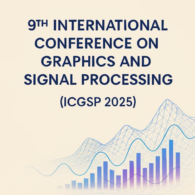 9th International Conference on Graphics and Signal Processing (ICGSP 2025)