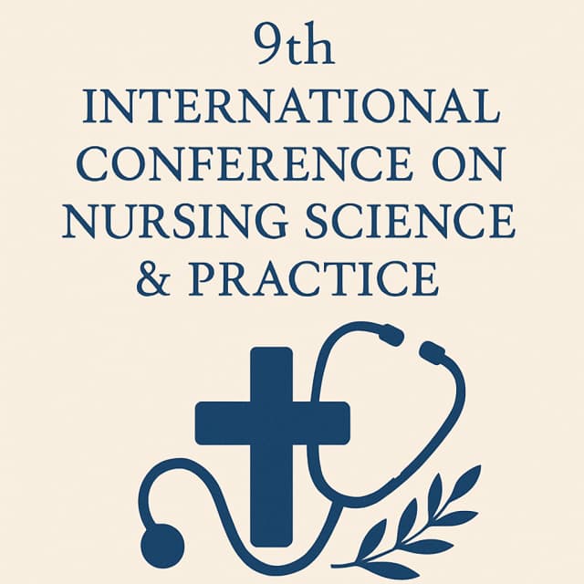 9th International Conference on Nursing Science & Practice