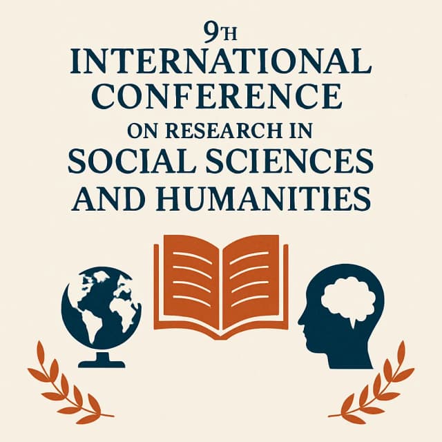 9th International Conference on Research in Social Sciences and Humanities