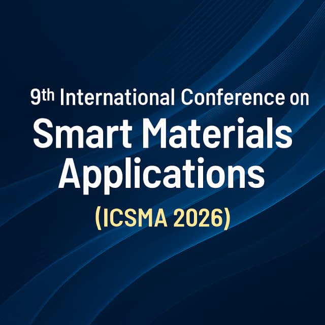 9th International Conference on Smart Materials Applications (ICSMA 2026)