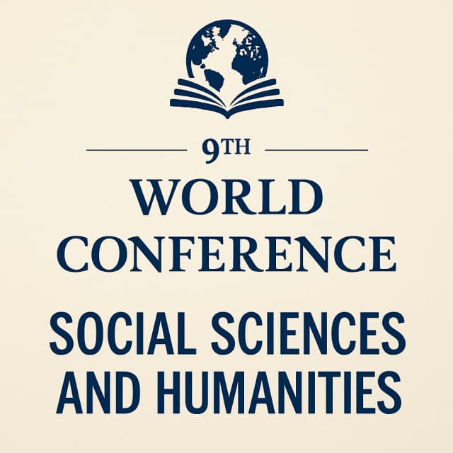 9th World Conference on Social Sciences and Humanities