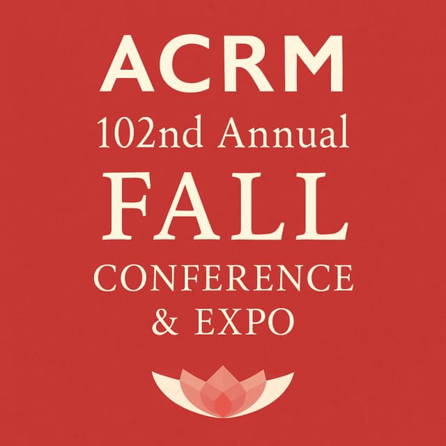 ACRM 102nd Annual FALL Conference & EXPO