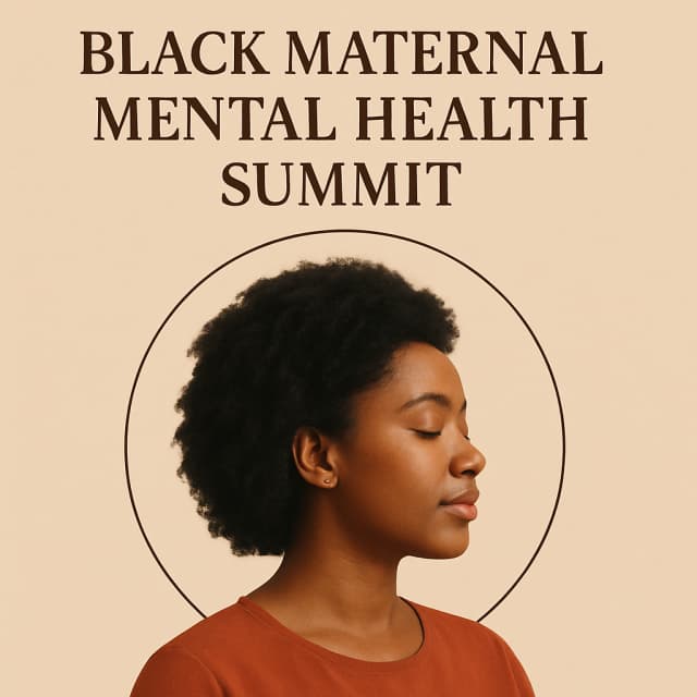 Black Maternal Mental Health Summit