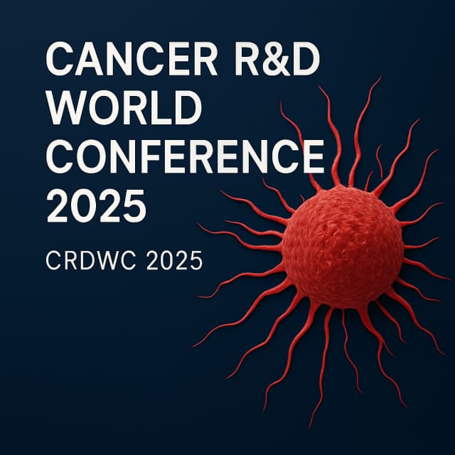 Cancer R&D World Conference 2025 (CRDWC 2025)