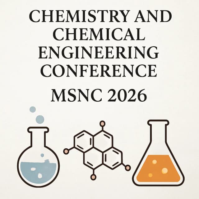 Chemistry and Chemical Engineering Conference-MSNC 2026