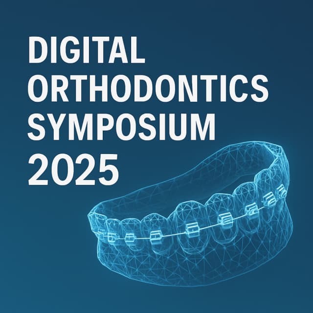 Digital Orthodontics Symposium 2025