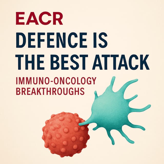 EACR Defence is the Best Attack: Immuno-Oncology Breakthroughs