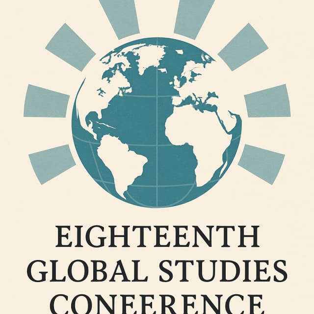 Eighteenth Global Studies Conference