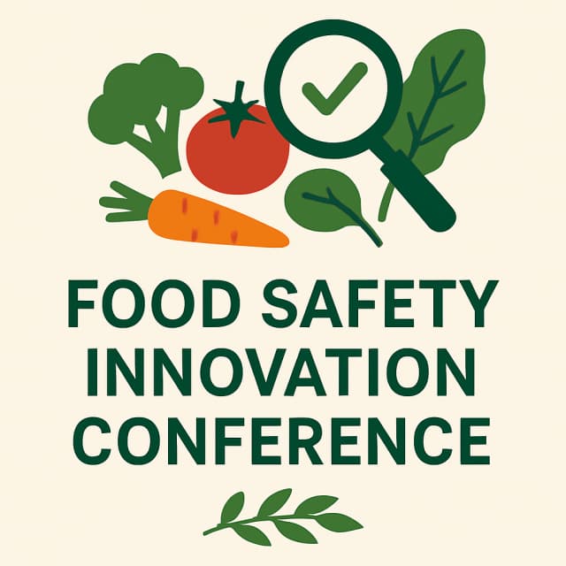 FOOD SAFETY INNOVATION CONFERENCE