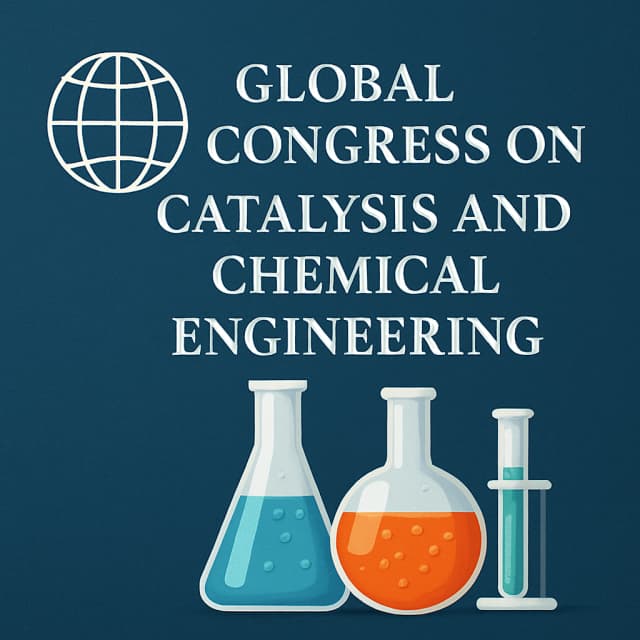 Global Congress on Catalysis and Chemical Engineering