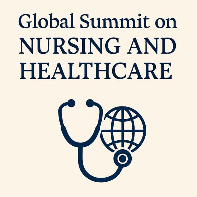 Global Summit on Nursing and Healthcare