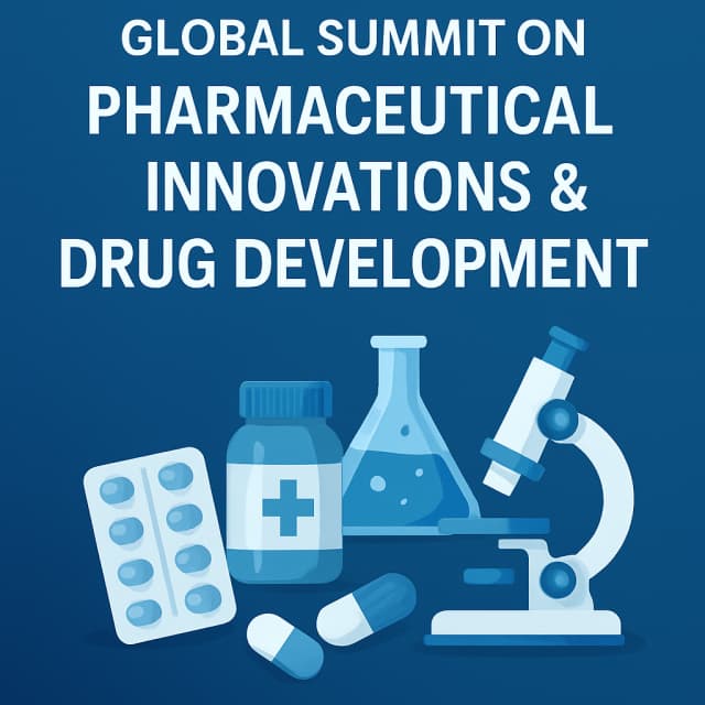 Global Summit on Pharmaceutical Innovations & Drug Development