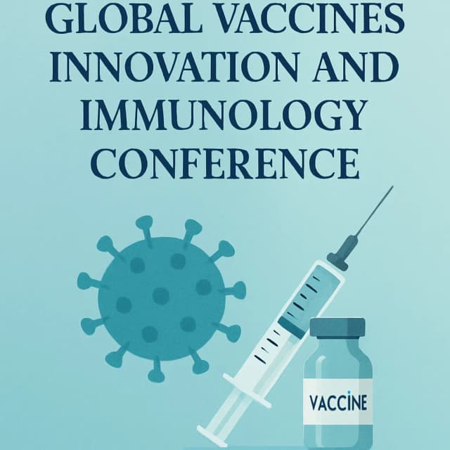 Global Vaccines Innovation and Immunology Conference