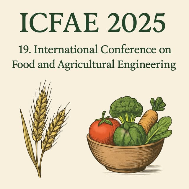 ICFAE 2025: 19. International Conference on Food and Agricultural Engineering