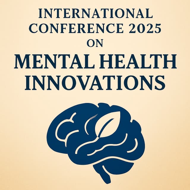 International Conference 2025 on Mental Health Innovations
