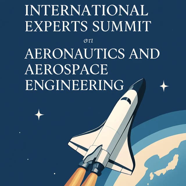 International Experts Summit on Aeronautics and Aerospace Engineering