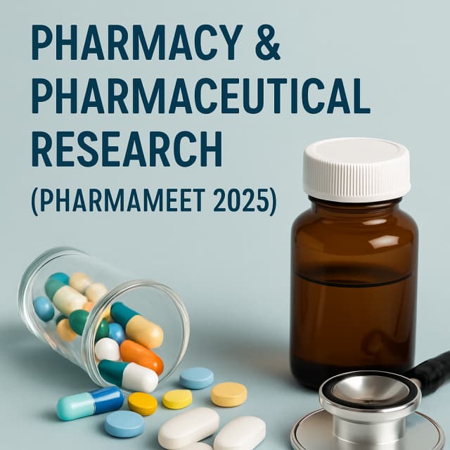 International Meet on Pharmacy & Pharmaceutical Research (PHARMAMEET 2025)
