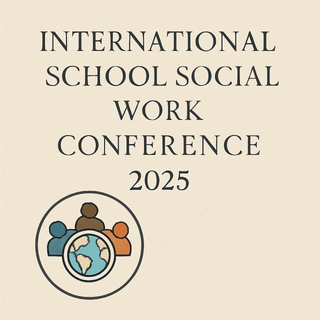 International School Social Work Conference 2025