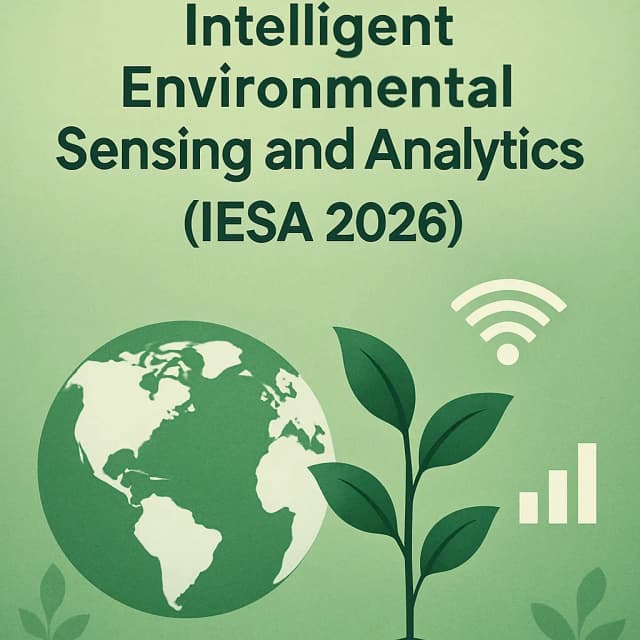 Int'l Conference on Intelligent Environmental Sensing and Analytics(IESA 2026)