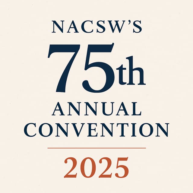 NACSW’s 75th Annual Convention 2025
