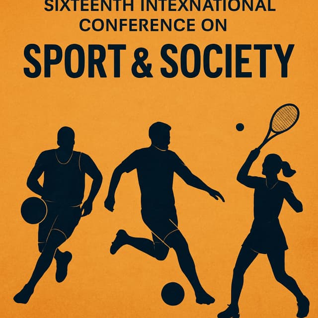 Sixteenth International Conference on Sport & Society