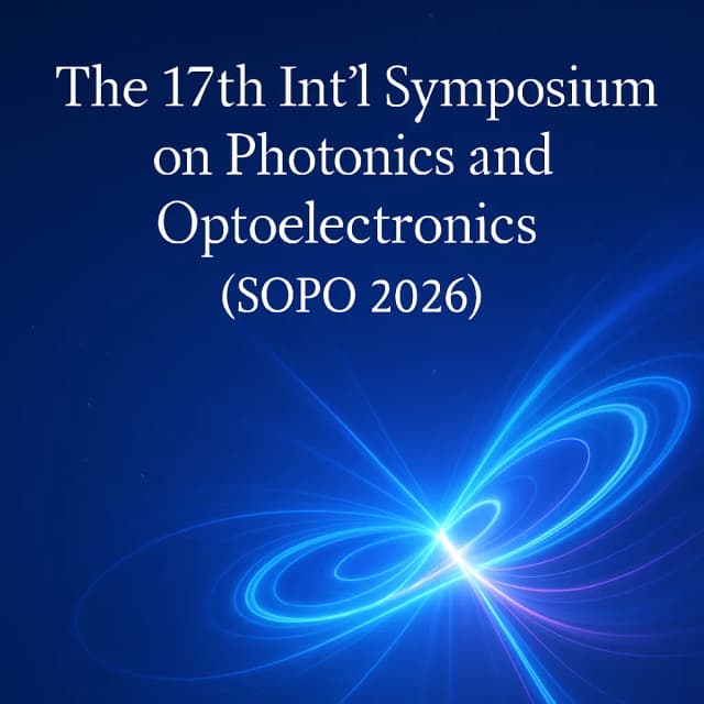 The 17th Int'l Symposium on Photonics and Optoelectronics(SOPO 2026)