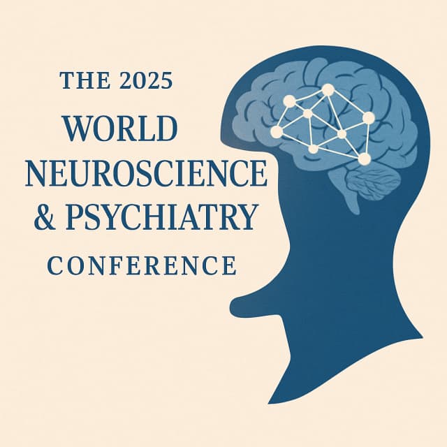 the 2025 World Neuroscience & Psychiatry Conference