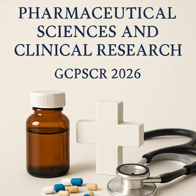 The 5th Global Congress on Pharmaceutical Sciences and Clinical Research (GCPSCR 2026)