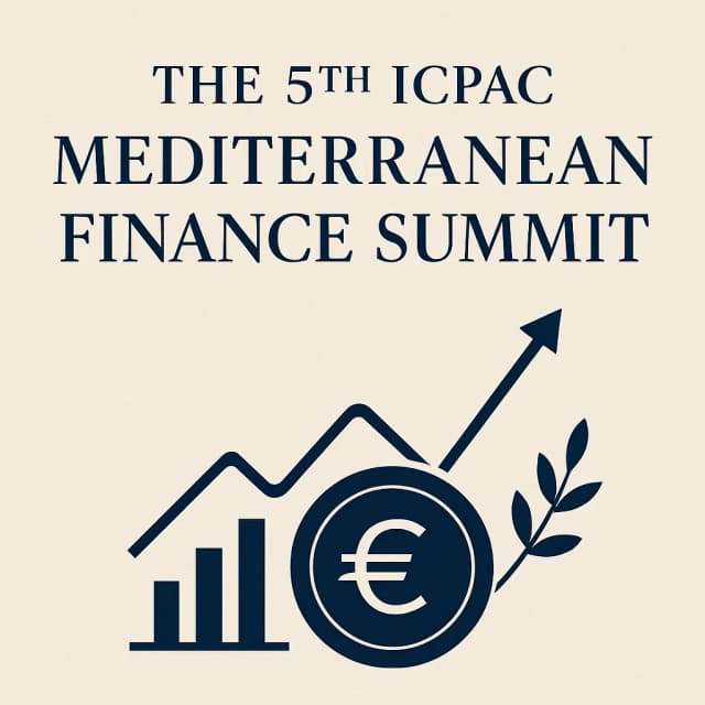 The 5th ICPAC Mediterranean Finance Summit